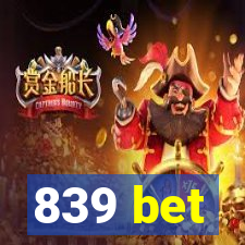 839 bet